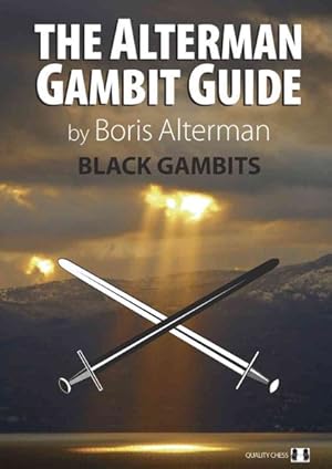 Image du vendeur pour Alterman Gambit Guide : Black Gambits 1 mis en vente par GreatBookPrices