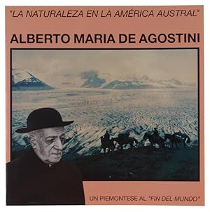 Seller image for ALBERTO MARIA DE AGOSTINI Un piemontese al "fin del mundo".: for sale by Bergoglio Libri d'Epoca