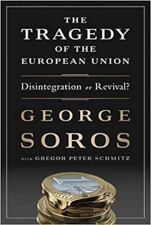 Imagen del vendedor de Tragedy of the European Union : Disintegration or Revival? a la venta por GreatBookPrices