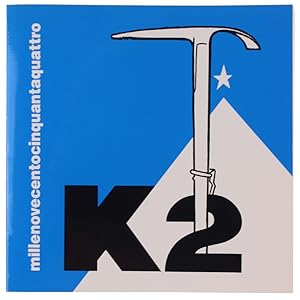 Seller image for K2 - Millenovecentocinquantaquattro: for sale by Bergoglio Libri d'Epoca