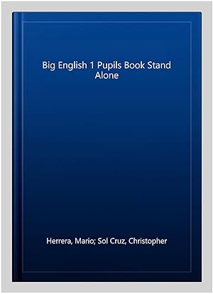 Immagine del venditore per Big English 1 Pupils Book Stand Alone venduto da GreatBookPrices