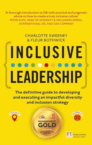 Seller image for Inclusive Leadership : The Definitive Guide to Developing and Executing an Impactful Diversity and Inclusion Strategy: Locally and Globally for sale by GreatBookPrices