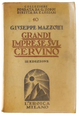 Bild des Verkufers fr GRANDI IMPRESE SUL CERVINO. III edizione: zum Verkauf von Bergoglio Libri d'Epoca