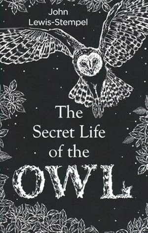 Seller image for Secret Life of the Owl for sale by GreatBookPrices