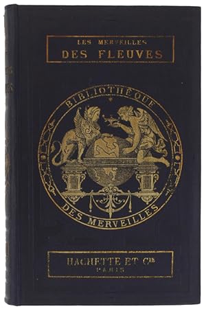 LES MERVEILLES DES FLEUVES ET DES RUISSEAUX. Illustré de 66 vignettes sur bois pr A.Mesnel [3me é...