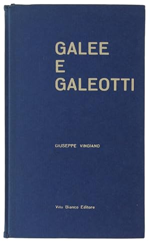 GALEE E GALEOTTI.: