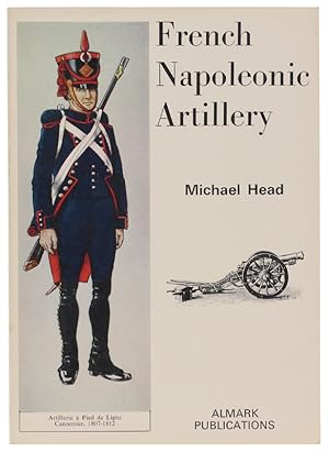 FRENCH NAPOLEONIC ARTILLERY.: