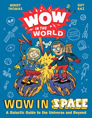 Seller image for Wow in the World: Wow in Space: A Galactic Guide to the Universe and Beyond (Hardback or Cased Book) for sale by BargainBookStores