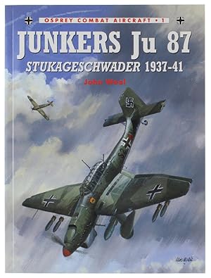 Seller image for JUNKERS JU 87 STUKAGESCHWADER 1937-41. Osprey Combat Aircraft n.1: for sale by Bergoglio Libri d'Epoca