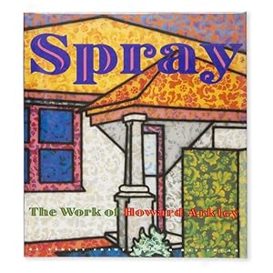 Seller image for Spray. The work of Howard Arkley for sale by Douglas Stewart Fine Books