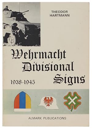 WEHRMACHT DIVISIONAL SIGNS 1938-1945: