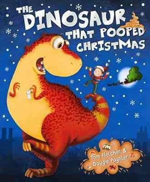 Immagine del venditore per Dinosaur That Pooped Christmas! venduto da GreatBookPrices