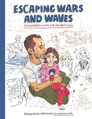 Immagine del venditore per Escaping Wars and Waves: Encounters with Syrian Refugees (Paperback or Softback) venduto da BargainBookStores