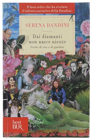 Seller image for DAI DIAMANTI NON NASCE NIENTE. Storie di vita e di giardini: for sale by Bergoglio Libri d'Epoca