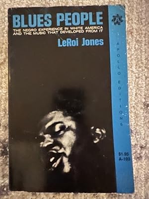 Seller image for Blues People: The Negro Experience in White America and the Music That Developed from it. for sale by Black Star Vinyl