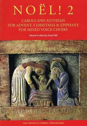 Seller image for Noel! 2 : Carols and Anthems for Advent, Christmas & Epiphany Mixed Voice Choirs for sale by GreatBookPrices