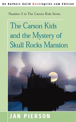 Bild des Verkufers fr The Carson Kids and the Mystery of Skull Rocks Mansion (Paperback or Softback) zum Verkauf von BargainBookStores