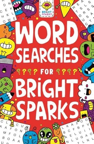 Imagen del vendedor de Wordsearches for Bright Sparks : Ages 7 - 9 a la venta por GreatBookPrices