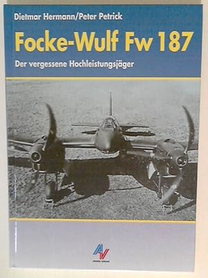 Immagine del venditore per Focke-Wulf Fw 187: Der vergessene Hochleistungsjger venduto da ANTIQUARIAT FRDEBUCH Inh.Michael Simon