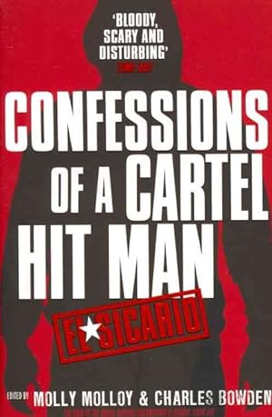 Imagen del vendedor de El Sicario : Confessions of a Cartel Hit Man a la venta por GreatBookPrices