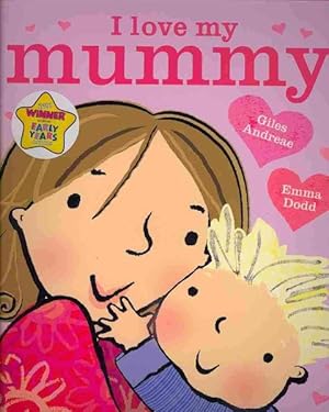 Image du vendeur pour I Love My Mummy mis en vente par GreatBookPrices