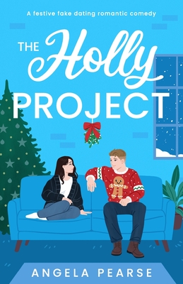 Seller image for The Holly Project: A festive fake dating rom-com to curl up with this Christmas (Paperback or Softback) for sale by BargainBookStores