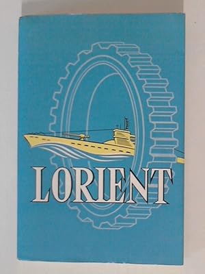 Image du vendeur pour Lorient. Entstehung und Verteidigung des Marine- Sttzpunktes 1940/1945 mis en vente par ANTIQUARIAT FRDEBUCH Inh.Michael Simon