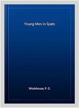 Imagen del vendedor de Young Men in Spats a la venta por GreatBookPrices
