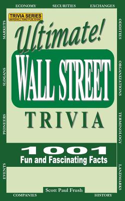 Immagine del venditore per Ultimate Wall Street Trivia: 1001 Fun and Fascinating Facts (Paperback or Softback) venduto da BargainBookStores