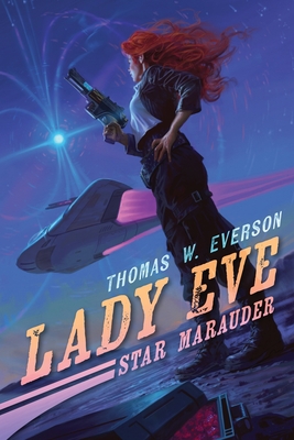 Bild des Verkufers fr Lady Eve: Star Marauder (Paperback or Softback) zum Verkauf von BargainBookStores