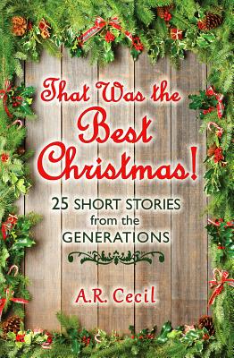 Image du vendeur pour That Was the Best Christmas!: 25 Short Stories from the Generations (Paperback or Softback) mis en vente par BargainBookStores