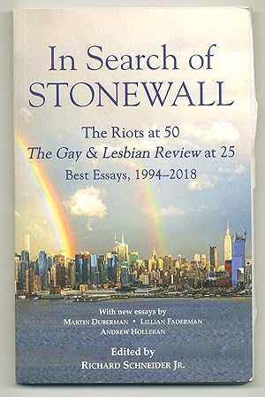 Bild des Verkufers fr In Search of Stonewall: The Riots at 50, The Gay and Lesbian Review at 25. Best Essays, 1994-2018 zum Verkauf von Between the Covers-Rare Books, Inc. ABAA