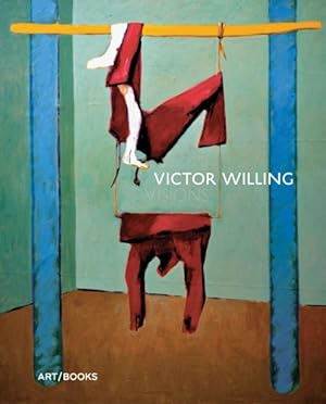 Image du vendeur pour Victor Willing : Visions mis en vente par GreatBookPrices