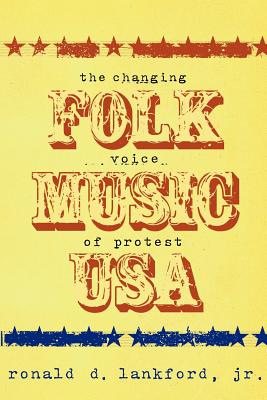 Imagen del vendedor de Folk Music USA - The Changing Voice of Protest (Paperback or Softback) a la venta por BargainBookStores