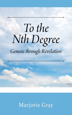 Seller image for To the Nth Degree: Genesis through Revelation (Paperback or Softback) for sale by BargainBookStores