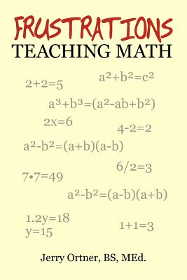 Imagen del vendedor de Frustrations Teaching Math (Paperback or Softback) a la venta por BargainBookStores