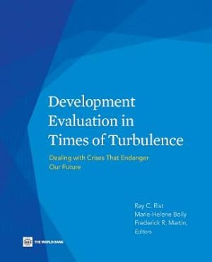 Seller image for Development Evaluation in Times of Turbulence: Dealing with Crises That Endanger Our Future (Paperback or Softback) for sale by BargainBookStores