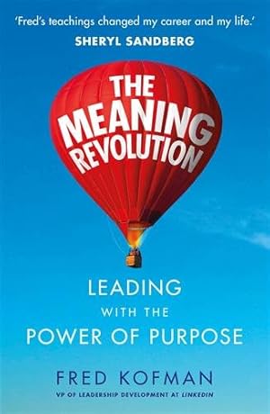 Bild des Verkufers fr Meaning Revolution : Leading With the Power of Purpose zum Verkauf von GreatBookPrices