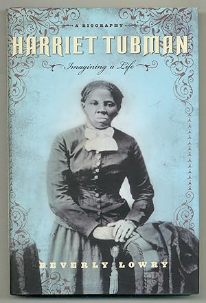 Imagen del vendedor de Harriet Tubman: Imagining a Life a la venta por Between the Covers-Rare Books, Inc. ABAA