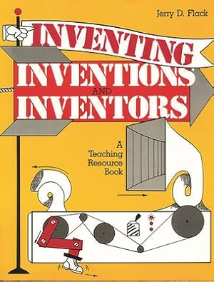 Immagine del venditore per Inventing, Inventions, and Inventors: A Teaching Resource Book (Paperback or Softback) venduto da BargainBookStores