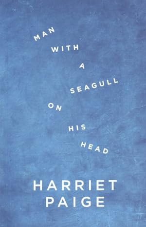 Seller image for Man With a Seagull on His Head for sale by GreatBookPrices