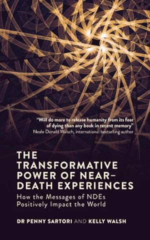 Bild des Verkufers fr Transformative Power of Near-Death Experiences : How the Messages of Ndes Can Positively Impact the World zum Verkauf von GreatBookPrices