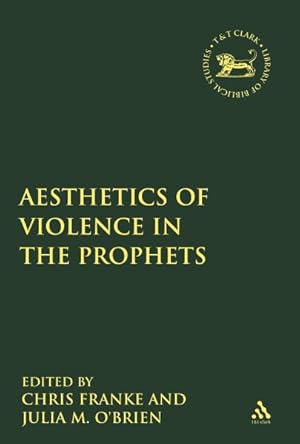 Seller image for Aesthetics of Violence in the Prophets for sale by GreatBookPrices