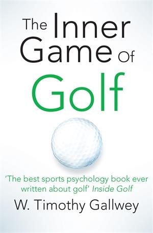 Immagine del venditore per Inner Game of Golf : How to Maximise Your Mental Strength to Learn to Always Win venduto da GreatBookPrices