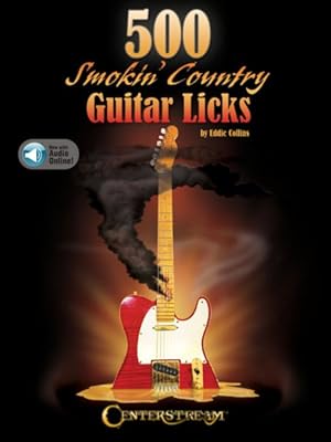 Image du vendeur pour 500 Smokin' Country Guitar Licks mis en vente par GreatBookPrices