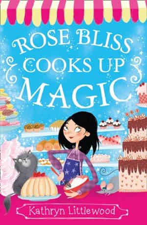 Seller image for Rose Bliss Cooks Up Magic for sale by GreatBookPrices