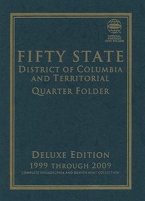 Seller image for Fifty State Commemorative Quarter Folder: 1999 Through 2008, Complete Philadelphia & Denver Mint Collection for sale by BargainBookStores