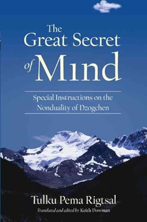 Seller image for Great Secret of Mind : Special Instructions on the Nonduality of Dzogchen for sale by GreatBookPrices