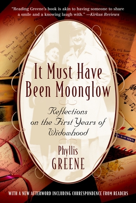 Bild des Verkufers fr It Must Have Been Moonglow: Reflections on the First Years of Widowhood (Paperback or Softback) zum Verkauf von BargainBookStores