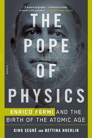 Imagen del vendedor de Pope of Physics : Enrico Fermi and the Birth of the Atomic Age a la venta por GreatBookPrices